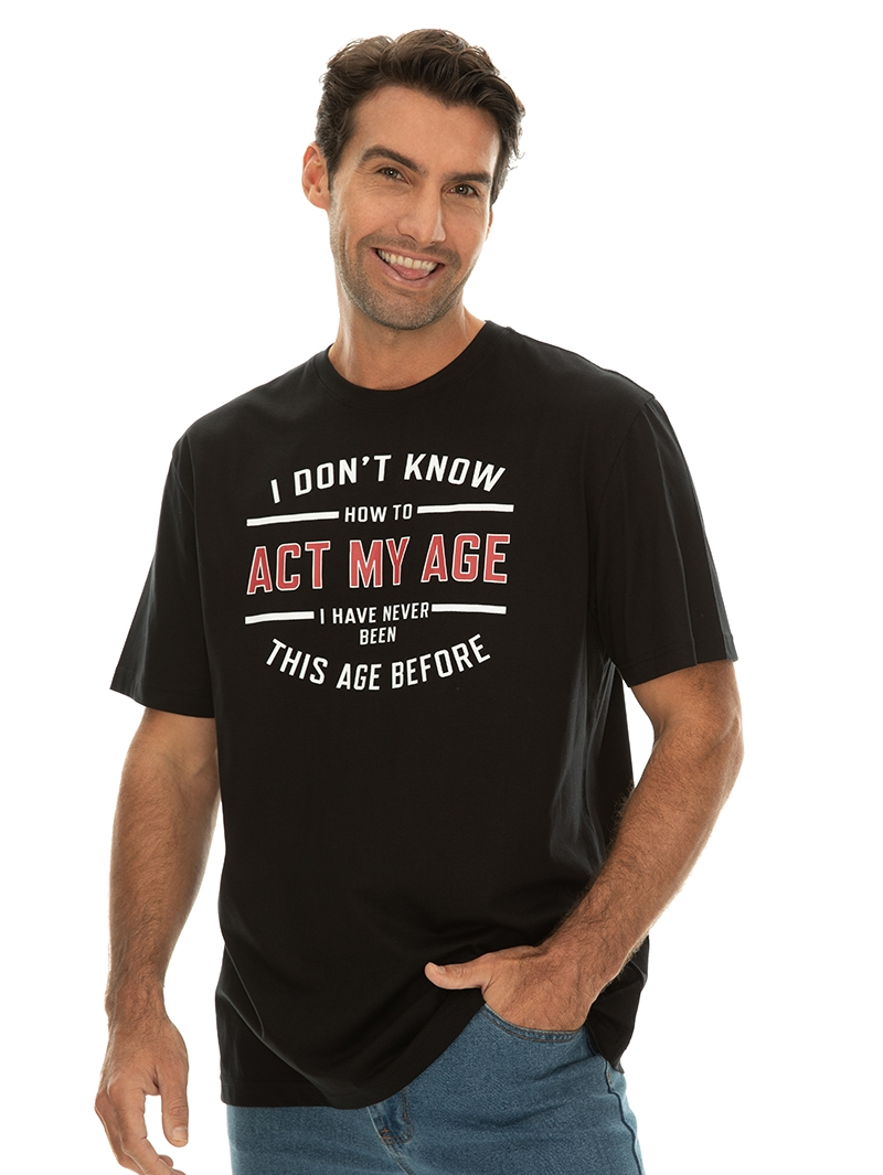 T-Shirts Lowes Mens Graphic Act My Age T Shirt Black 3 T-Shirts Lowes Mens Graphic Act My Age T Shirt Black